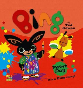 Bing: Paint Day di Ted Dewan edito da HarperCollins Publishers