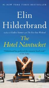 The Hotel Nantucket di Elin Hilderbrand edito da LITTLE BROWN & CO
