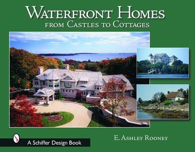 Waterfront Homes di E. Ashley Rooney edito da Schiffer Publishing Ltd