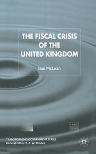 The Fiscal Crisis of the United Kingdom di I. McLean edito da Palgrave Macmillan