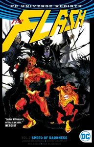The Flash Vol. 2 Speed Of Darkness (Rebirth) di Joshua Williamson edito da DC Comics