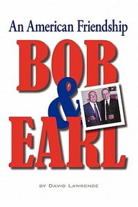 Bob & Earl di David Lawrence edito da iUniverse