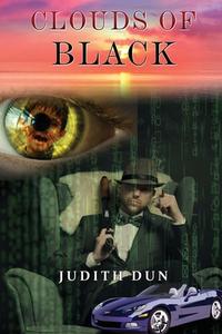 CLOUDS OF BLACK di JUDITH DUN edito da LIGHTNING SOURCE UK LTD