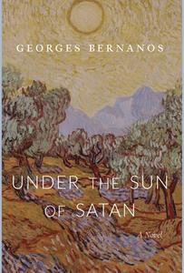 Under the Sun of Satan di Georges Bernanos edito da Cluny Media