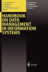 Handbook on Data Management in Information Systems edito da Springer-Verlag GmbH