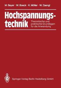 Hochspannungstechnik di Manfred Beyer, Wolfram Boeck, Klaus Möller, Walter Zaengl edito da Springer Berlin Heidelberg