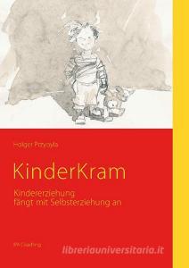 KinderKram di Holger Przybyla edito da Books on Demand