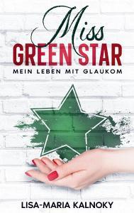 Miss Green Star di Lisa-Maria Kalnoky edito da Books on Demand