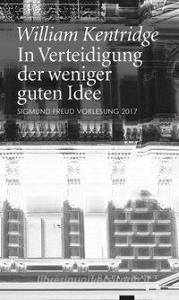 In Verteidigung der weniger guten Idee di William Kentridge edito da Turia + Kant, Verlag