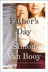 Father's Day di Simon Van Booy edito da HARPERCOLLINS