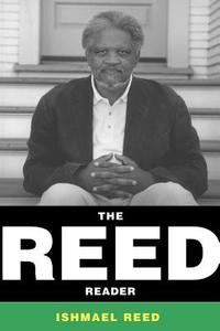 The Reed Reader di Ishmael Reed edito da BASIC BOOKS