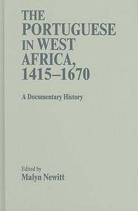 The Portuguese in West Africa, 1415-1670 edito da Cambridge University Press