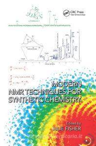 Modern NMR Techniques For Synthetic Chemistry edito da Taylor & Francis Ltd