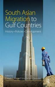 South Asian Migration to Gulf Countries edito da Taylor & Francis Ltd