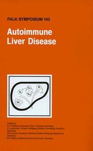 Autoimmune Liver Disease edito da Springer-verlag New York Inc.