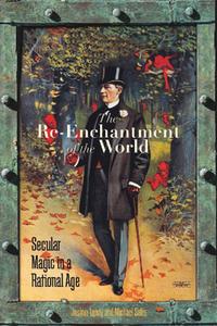The Re-Enchantment Of The World edito da Stanford University Press