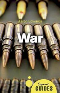War di Aaron Edwards edito da Oneworld Publications