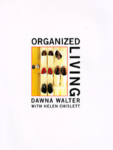 Organized Living di Dawna Walter, Helen Chislett edito da Conran Octopus Ltd