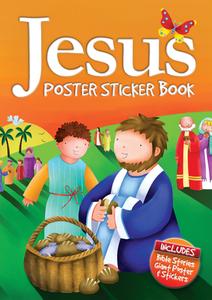 Jesus Poster Sticker Book di Juliet David edito da Lion Hudson Plc