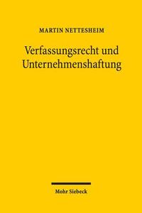 Verfassungsrecht und Unternehmenshaftung di Martin Nettesheim edito da Mohr Siebeck GmbH & Co. K