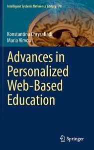 Advances in Personalized Web-Based Education di Konstantina Chrysafiadi, Maria Virvou edito da Springer-Verlag GmbH