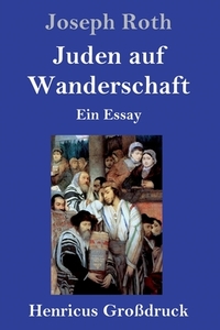 Juden auf Wanderschaft (Großdruck) di Joseph Roth edito da Henricus