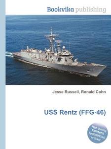 Uss Rentz (ffg-46) edito da Book On Demand Ltd.