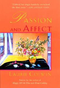 Passion and Affect di Laurie Colwin edito da HARPERCOLLINS