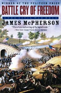 Battle Cry of Freedom: The Civil War Era di James M. Mcpherson edito da OXFORD UNIV PR
