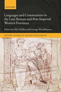 Languages And Communities In The Late And Post-Roman Western Provinces di Woudhuysen edito da OUP Oxford