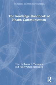 The Routledge Handbook Of Health Communication edito da Taylor & Francis Ltd