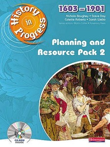 History In Progress: Teacher Planning And Resource Pack 2 (1603-1901) di Nichola Boughey, Steve Day, Colette Roberts, Sarah Webb edito da Pearson Education Limited
