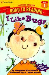 I Like Bugs di Margaret Wise Brown edito da TURTLEBACK BOOKS