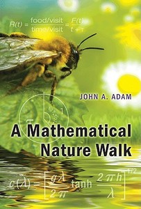 A Mathematical Nature Walk di John A. Adam edito da Princeton University Press