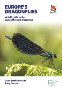 Europe's Dragonflies: A Field Guide to the Damselflies and Dragonflies di Dave Smallshire, Andy Swash edito da PRINCETON UNIV PR