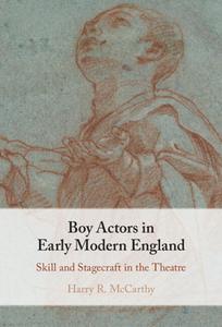 Boy Actors In Early Modern England di Harry R. McCarthy edito da Cambridge University Press