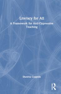 Literacy For All di Shawna Coppola edito da Taylor & Francis Ltd