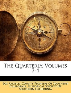 The Quarterly, Volumes 3-4 edito da Nabu Press