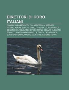 Direttori Di Coro Italiani: Domenico Bar di Fonte Wikipedia edito da Books LLC, Wiki Series
