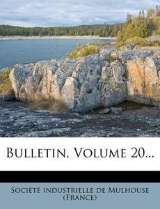 Bulletin, Volume 20... edito da Nabu Press