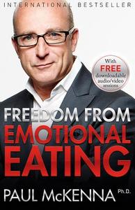 Freedom from Emotional Eating di Paul McKenna edito da HAY HOUSE