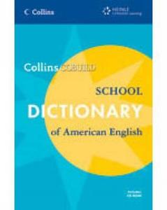 Collins Cobuild School Dictionary of American English di Collins Cobuild, (Collins) Collins Cobuild edito da HEINLE & HEINLE PUBL INC