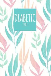 Diabetic Log: Watercolor Spring - Food Journal, Blood Sugar Mornitoring, Before&after Breakfast, Lunch, Dinner di The Master Blood Glucose Book edito da Createspace Independent Publishing Platform