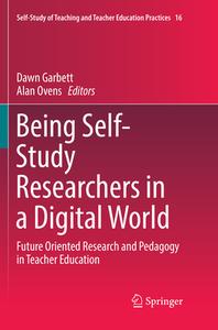Being Self-study Researchers In A Digital World edito da Springer International Publishing Ag