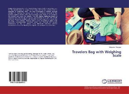 Travelers Bag with Weighing Scale di Bhaskar Thakker edito da LAP Lambert Academic Publishing