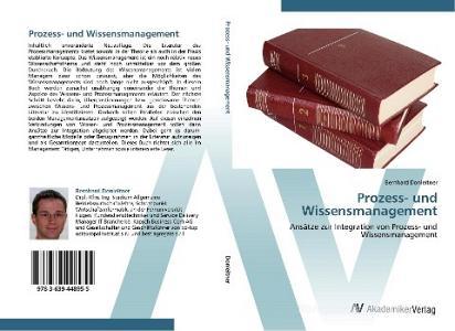 Prozess- und Wissensmanagement di Bernhard Donleitner edito da AV Akademikerverlag
