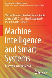 Machine Intelligence and Smart Systems edito da Springer Singapore