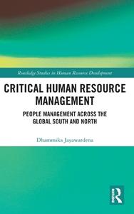 Critical Human Resource Management di Dhammika Jayawardena edito da Taylor & Francis Ltd