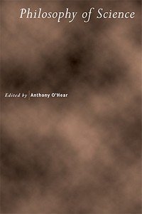 Philosophy of Science di Anthony O'Hear edito da Cambridge University Press
