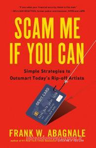 Scam Me If You Can di Frank W. Abagnale edito da Penguin LCC US